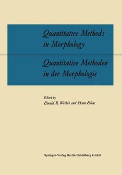 Quantitative Methods in Morphology / Quantitative Methoden in der Morphologie Quantitative Methods in Morphology / Quantitative Methoden in der Morphologie