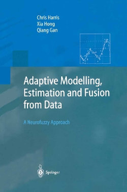 Adaptive Modelling, Estimation and Fusion from Data Adaptive Modelling, Estimation and Fusion from Data