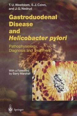 Gastroduodenal Disease and Helicobacter pylori Gastroduodenal Disease and Helicobacter pylori