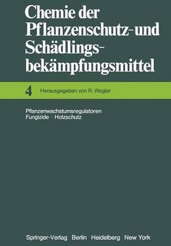 Chemie der Pflanzenschutz- und Schadlingsbekampfungsmittel: 4 Chemie der Pflanzenschutz- und Schadlingsbekampfungsmittel: 4