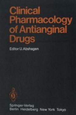 Clinical Pharmacology of Antianginal Drugs Clinical Pharmacology of Antianginal Drugs