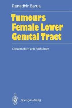 Tumours of the Female Lower Genital Tract Tumours of the Female Lower Genital Tract