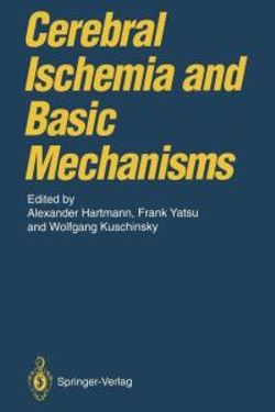 Cerebral Ischemia and Basic Mechanisms Cerebral Ischemia and Basic Mechanisms