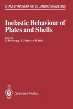 Inelastic Behaviour of Plates and Shells Inelastic Behaviour of Plates and Shells