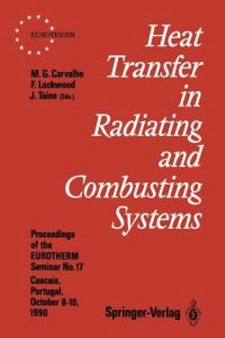 Heat Transfer in Radiating and Combusting Systems Heat Transfer in Radiating and Combusting Systems