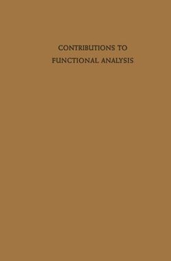 Contributions to Functional Analysis Contributions to Functional Analysis
