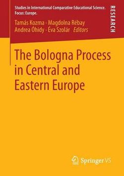 The Bologna Process in Central and Eastern Europe The Bologna Process in Central and Eastern Europe