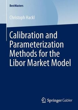 Calibration and Parameterization Methods for the Libor Market Model Calibration and Parameterization Methods for the Libor Market Model
