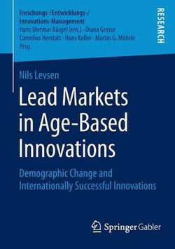 Lead Markets in Age-Based Innovations Lead Markets in Age-Based Innovations