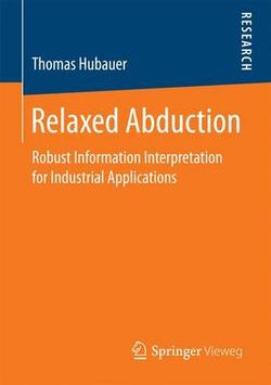 Relaxed Abduction Relaxed Abduction