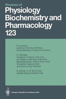 Reviews of Physiology, Biochemistry and Pharmacology Reviews of Physiology, Biochemistry and Pharmacology
