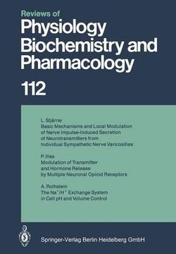 Reviews of Physiology, Biochemistry and Pharmacology Reviews of Physiology, Biochemistry and Pharmacology