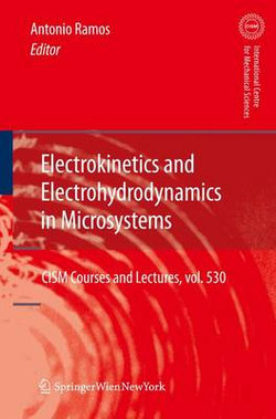 Electrokinetics and Electrohydrodynamics in Microsystems Electrokinetics and Electrohydrodynamics in Microsystems