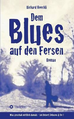 Dem Blues Auf Den Fersen Dem Blues Auf Den Fersen
