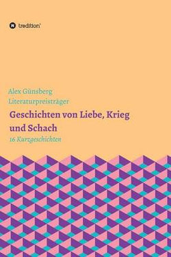 Geschichten ber Liebe, Krieg Und Schach Geschichten ber Liebe, Krieg Und Schach