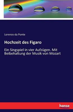 Hochzeit des Figaro Hochzeit des Figaro