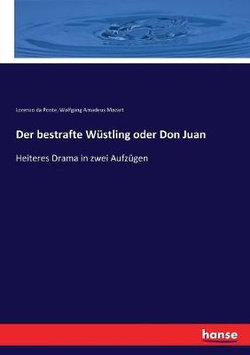 Der bestrafte Wustling oder Don Juan Der bestrafte Wustling oder Don Juan