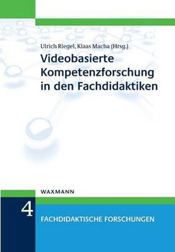 Videobasierte Kompetenzforschung in den Fachdidaktiken Videobasierte Kompetenzforschung in den Fachdidaktiken