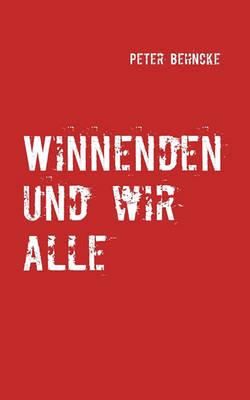 Winnenden und wir alle Winnenden und wir alle