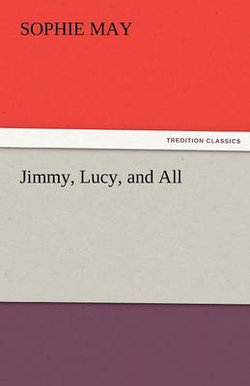 Jimmy, Lucy, and All Jimmy, Lucy, and All