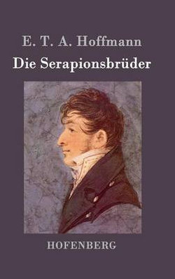 Die Serapionsbruder Die Serapionsbruder