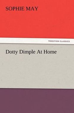 Dotty Dimple at Home Dotty Dimple at Home
