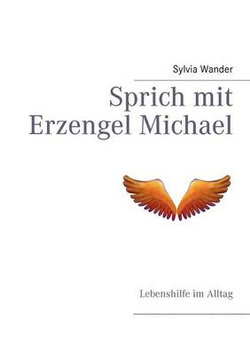 Sprich mit Erzengel Michael Sprich mit Erzengel Michael