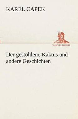 Der Gestohlene Kaktus Und Andere Geschichten Der Gestohlene Kaktus Und Andere Geschichten