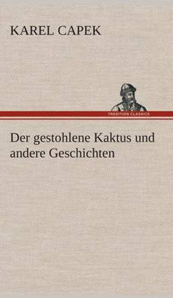 Der Gestohlene Kaktus Und Andere Geschichten Der Gestohlene Kaktus Und Andere Geschichten