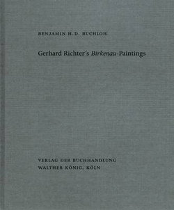 Gerhard Richter's Birkenau-Paintings Gerhard Richter's Birkenau-Paintings