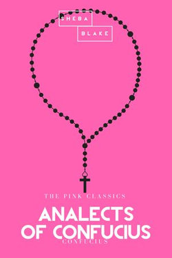 Analects of Confucius | The Pink Classics Analects of Confucius | The Pink Classics