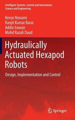 Hydraulically Actuated Hexapod Robots Hydraulically Actuated Hexapod Robots