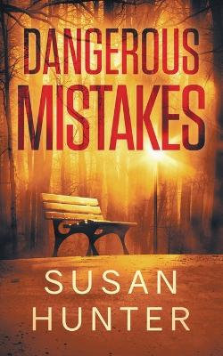 Dangerous Mistakes Dangerous Mistakes