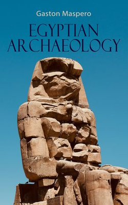 Egyptian Archaeology Egyptian Archaeology