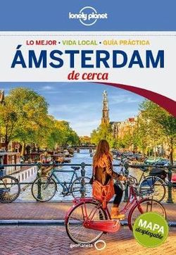 Lonely Planet Amsterdam de Cerca Lonely Planet Amsterdam de Cerca