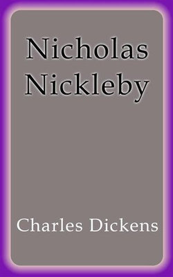 Nicholas Nickleby Nicholas Nickleby