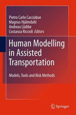 Human Modelling in Assisted Transportation Human Modelling in Assisted Transportation