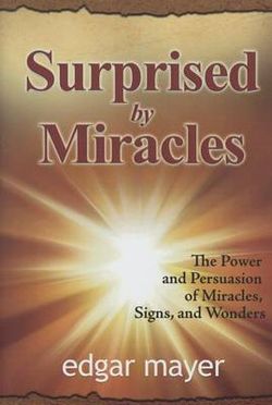 Surprised by Miracles Surprised by Miracles