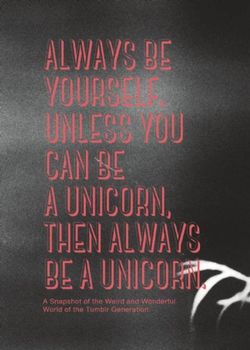 Always be Yourself. Unless You Can Be a Unicorn Then Always Be a Unicorn Always be Yourself. Unless You Can Be a Unicorn Then Always Be a Unicorn