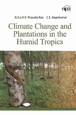 Climate Change and Plantations in the Humid Tropics Climate Change and Plantations in the Humid Tropics