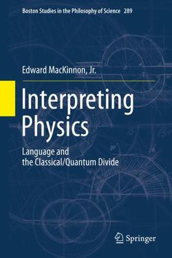 Interpreting Physics Interpreting Physics