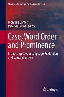 Case, Word Order and Prominence Case, Word Order and Prominence