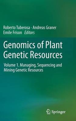 Genomics of Plant Genetic Resources Genomics of Plant Genetic Resources
