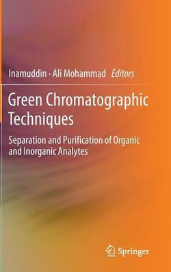 Green Chromatographic Techniques Green Chromatographic Techniques