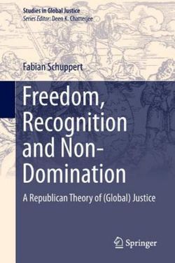 Freedom, Recognition and Non-Domination Freedom, Recognition and Non-Domination