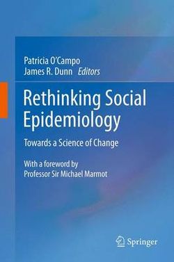 Rethinking Social Epidemiology Rethinking Social Epidemiology