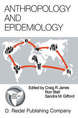 Anthropology and Epidemiology Anthropology and Epidemiology