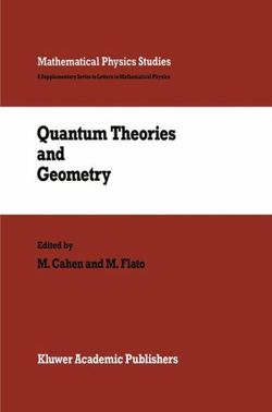 Quantum Theories and Geometry Quantum Theories and Geometry
