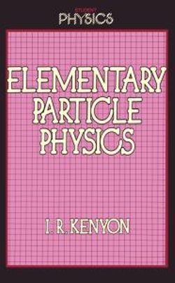 Elementary Particle Physics Elementary Particle Physics