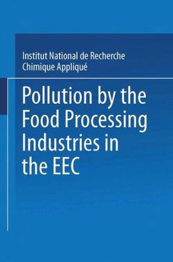 Pollution by the Food Processing Industries in the EEC Pollution by the Food Processing Industries in the EEC